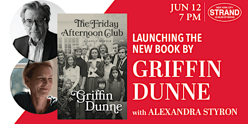 Griffin Dunne + Alexandra Styron : The Friday Afternoon Club primary image