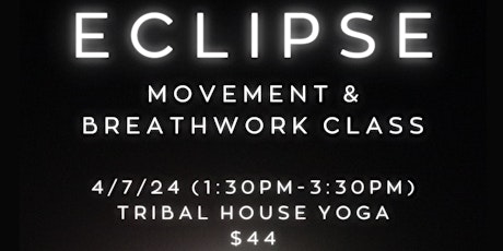 Special ECLIPSE Movement and Breathwork Class primary image