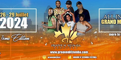 Image principale de GROOVE N' KIZOMBA FESTIVAL -7th Edition -  ALL IN ONE - JULY 26th-29th 2024