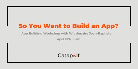 So you Want to Build an App?