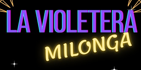 La Violetera Milonga