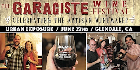 Garagiste Wine Festival: 9th Annual Urban Exposure