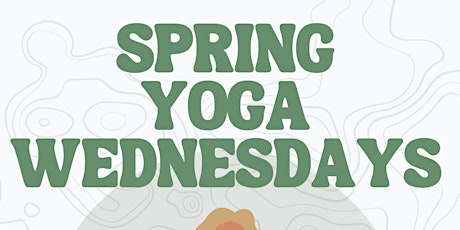 Spring Yoga Wednesdays