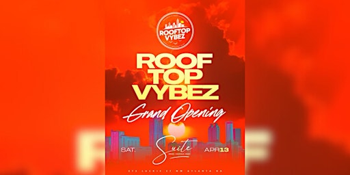 GRAND OPENING ROOFTOP VYBEZ DAY PARTY primary image