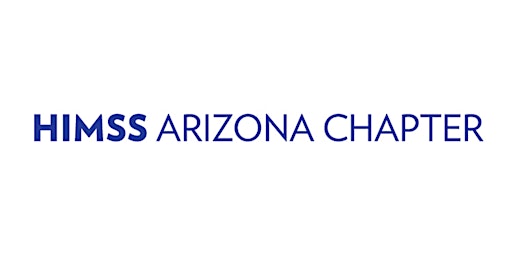 Image principale de HIMSS AZ Chapter Event