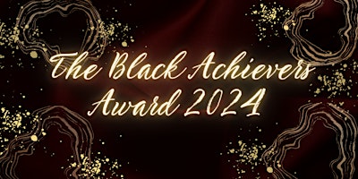 Imagem principal do evento The Black Achievers Awards 2024