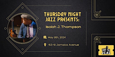 Image principale de Thursday Night Jazz Presents Isaiah J. Thompson