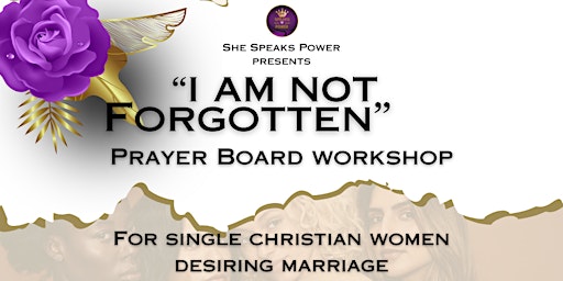 Hauptbild für "I Am Not Forgotten": A Prayer Board Workshop For Christian Single Women Desiring Marriage