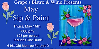 Primaire afbeelding van May Sip & Paint at Grape's Bistro