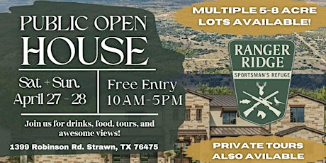 Exclusive Open House at Ranger Ridge Ranch: April 27th - 28th, 10AM-5PM