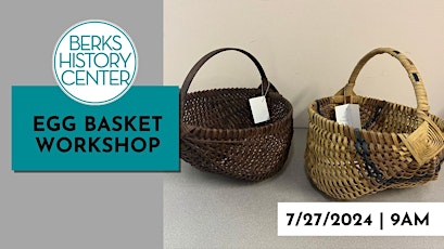 Egg Basket Workshop