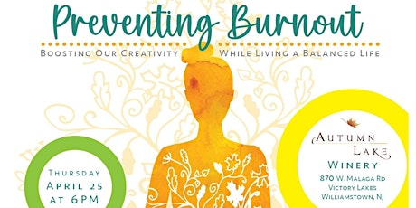 Preventing Burnout: Boosting our Creativity While Living a Balanced Life