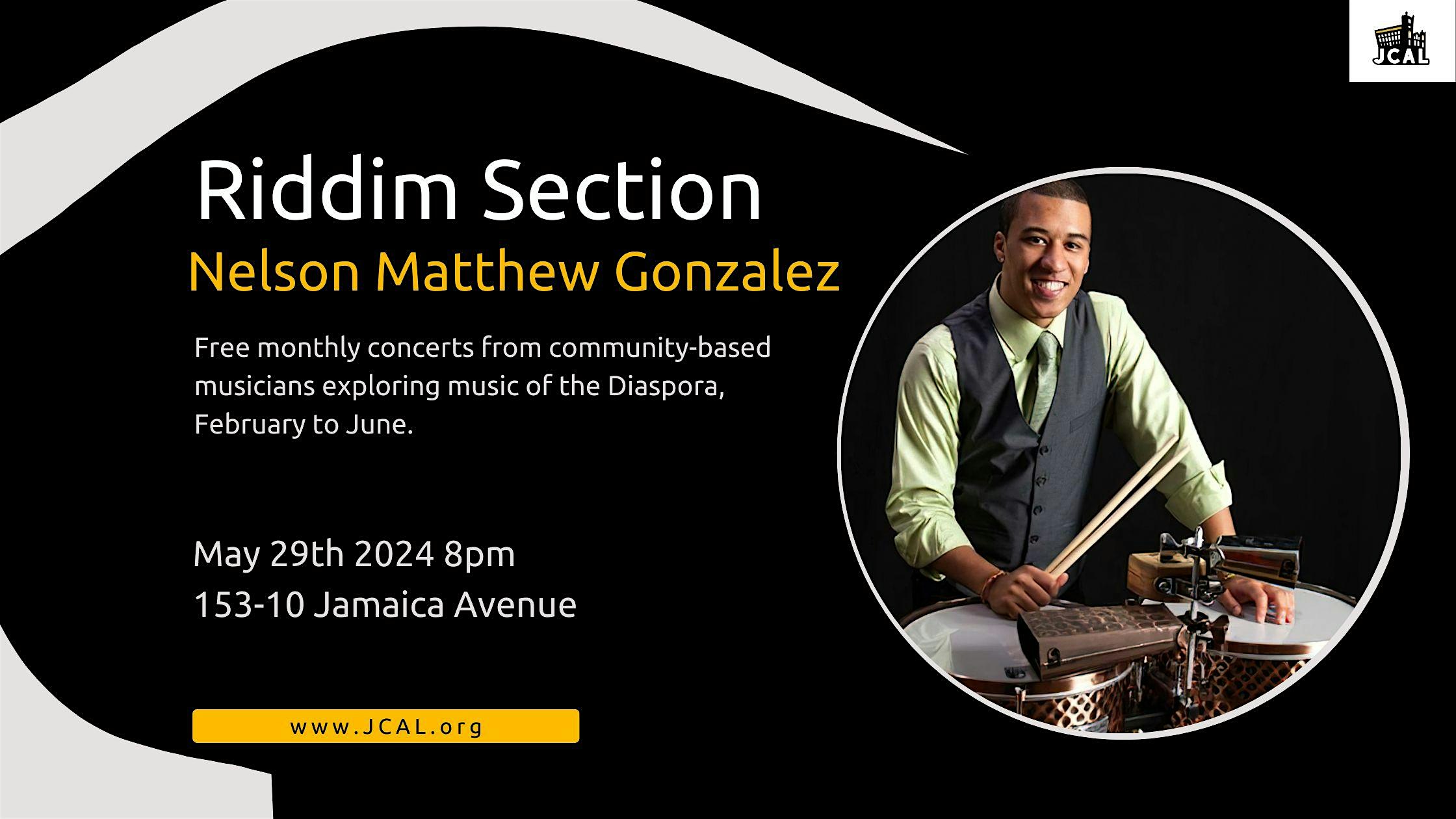 Riddim Section Presents: Nelson Matthew Gonzalez