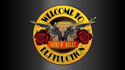 Hauptbild für Welcome to Destruction - Guns N' Roses Tribute
