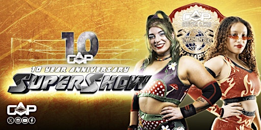 Imagem principal do evento Create A Pro Wrestling 10 Year Anniversary SUPERSHOW