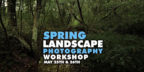 Spring Landscape Photography Workshop