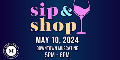Sip & Shop in Downtown Muscatine 2024 primary image