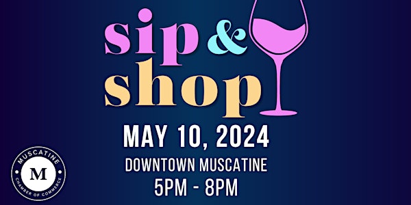 Sip & Shop in Downtown Muscatine 2024