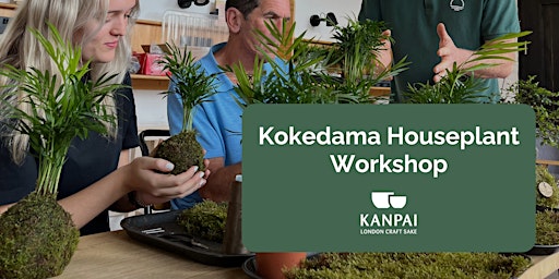 Primaire afbeelding van Create a Kokedama Houseplant Workshop: Kanpai London, Tower Bridge