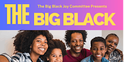 Image principale de The 2024 Big Black Joy Festival WV