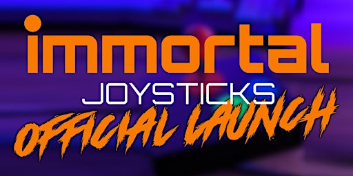 Imagem principal do evento Immortal Joysticks Launch