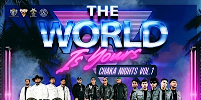 Imagem principal do evento THE WORLD IS YOURS Chaka Nights Vol.1