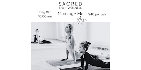 Mommy + Me Sacred Yoga Class