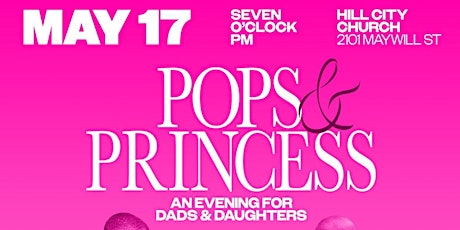 Pops & Princess: An Evening with Dads & Daughters