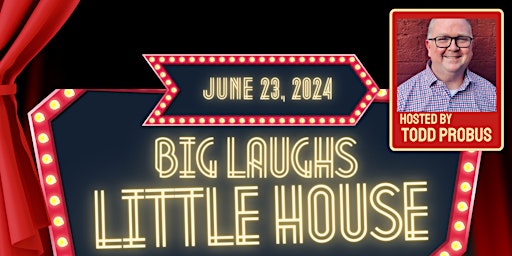Hauptbild für Big Laughs at the Little House