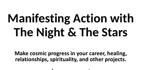 Manifesting Action With The Night & The Stars