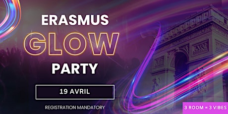 ★ Erasmus Glow Party 2024 ★ (19 Avril)