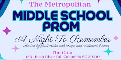 Primaire afbeelding van The Metropolitan Middle School Prom - "A Night To Remember"