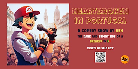 Heartbroken in Portugal visits BERLIN- A comedy show about dating disasters