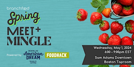 Branchfood's Spring Meet and Mingle