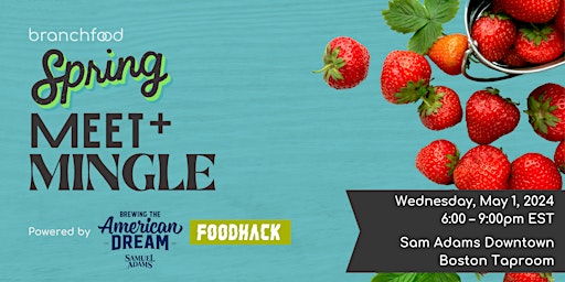 Branchfood's Spring Meet and Mingle