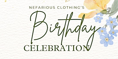 Imagem principal do evento Nefarious Clothing’s Birthday Bash & Mini Market