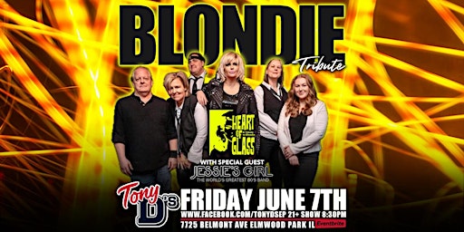 Blondie Tribute w/ Heart of Glass with special guest Jessies Girl the ultimate 80s band at Tony D's