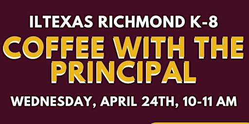 Imagem principal do evento ILTexas Richmond K-8 Coffee with the Principal