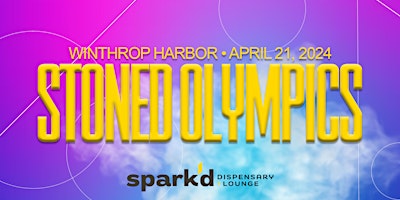 Hauptbild für Spark'd Stoned Olympics in Winthrop Harbor