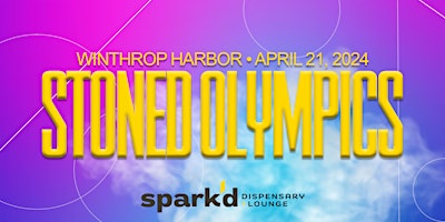 Primaire afbeelding van Spark'd Stoned Olympics in Winthrop Harbor