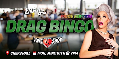 Imagem principal do evento Messy's Drag Bingo @ Chef's Hall