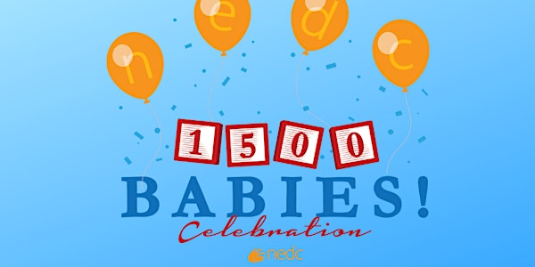 NEDC 1500 Babies Celebration