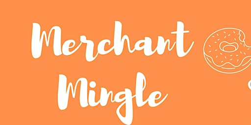 Merchant Mingle - Summer Kick Off primary image