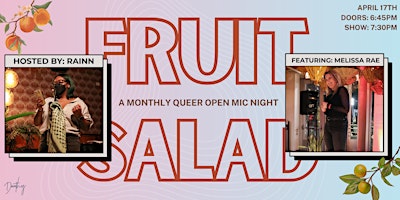 Fruit Salad: a monthly queer open mic night! primary image