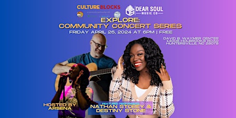 EXPLORE: Community Concert Series - A Showcase of Music Artists primary image