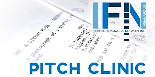 IFN PITCH CLINIC - FREE - Tuesday, April 30th, 2024 - 6:00-9:00pm.  primärbild