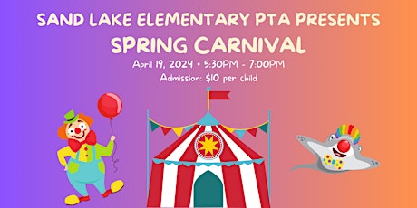 Sand Lake Elementary PTA Presents Spring Carnival