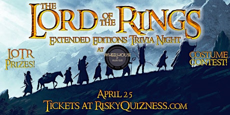 Imagen principal de Lord of the Rings Extended Edition Trivia at Wheelhouse of Willow Glen!