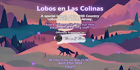 Los Lobos en las Colinas: Jersey Launch Party