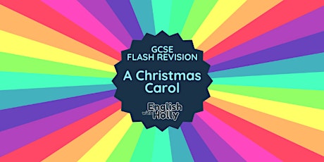 GCSE Flash Revision: A Christmas Carol